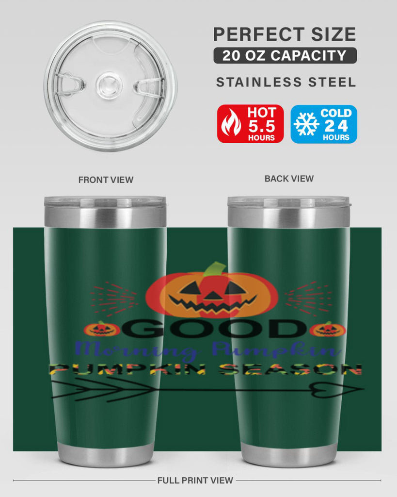 Goodmorningpumpkinpumpkinseason 210#- fall- Tumbler