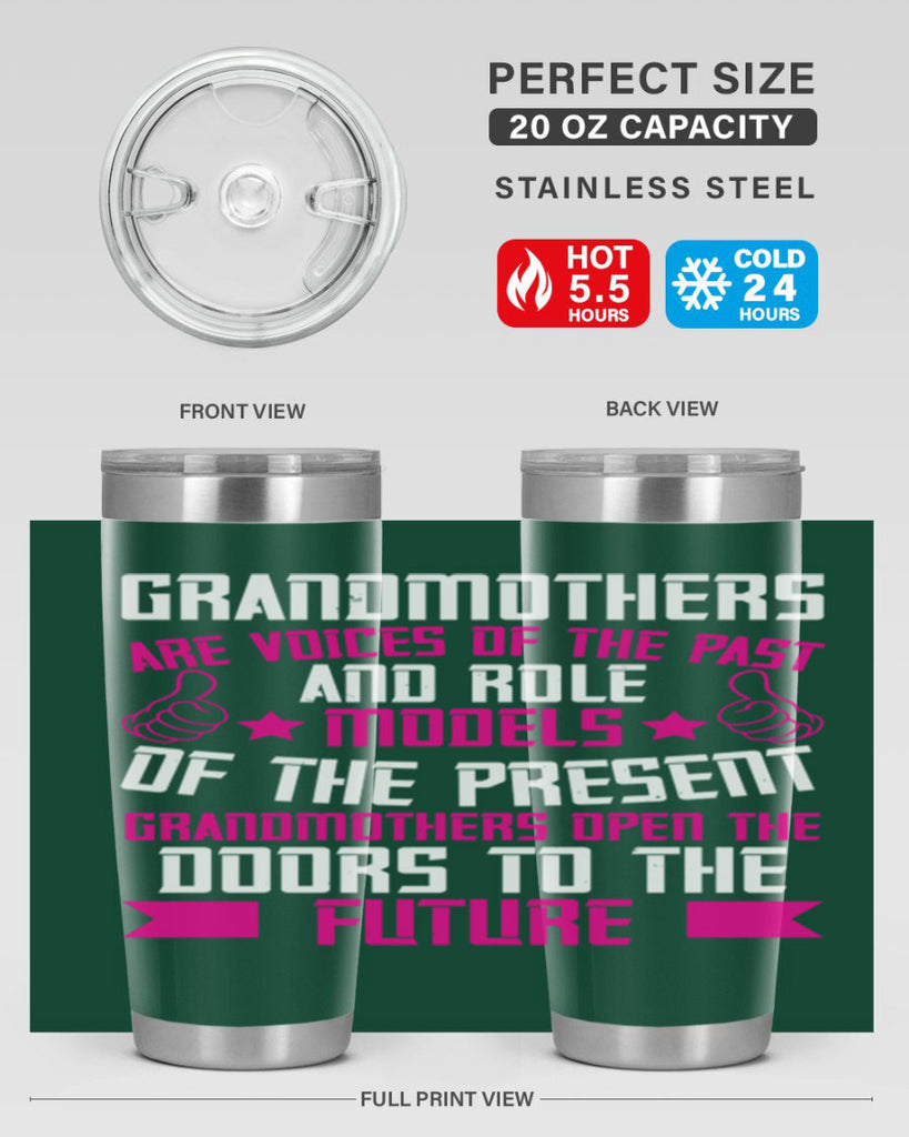 Grandmothers are voices of the past and role models of the present 79#- grandma - nana- Tumbler