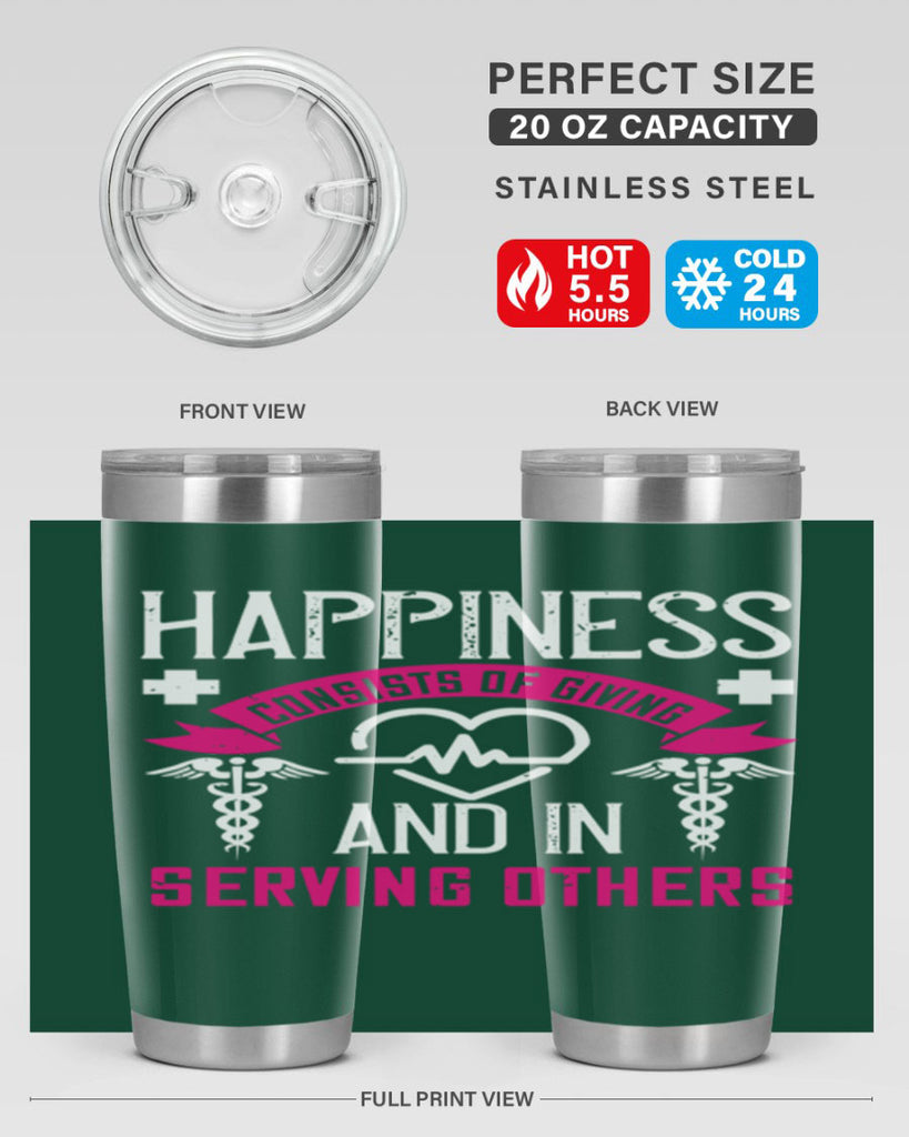 Happiness…consists of giving and in serving others Style 324#- nurse- tumbler