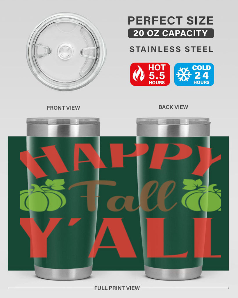 Happy Fall Y all 223#- fall- Tumbler