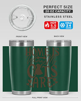 Home Is Where My Cats Are Style 15#- cat- Tumbler