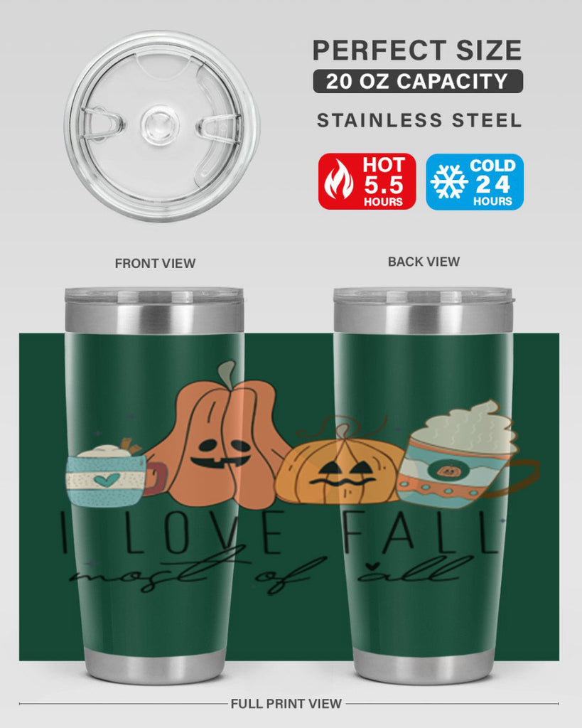I Love Fall Most Of All 335#- fall- Tumbler