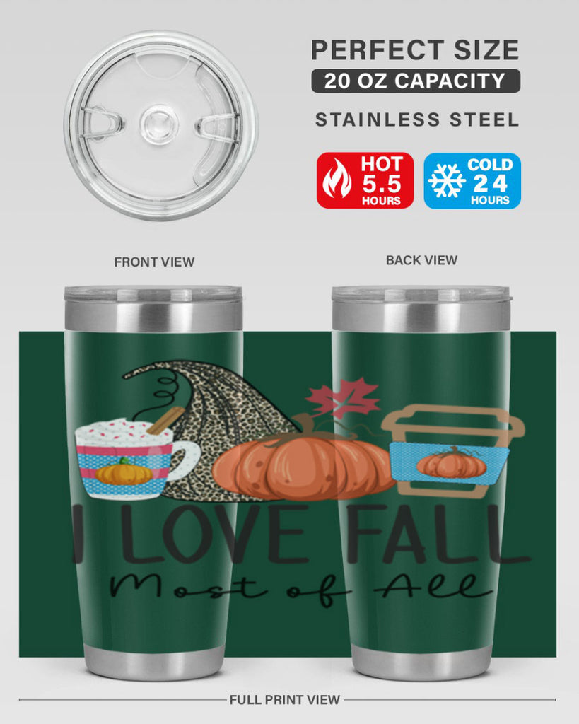 I Love Fall Most of All 332#- fall- Tumbler