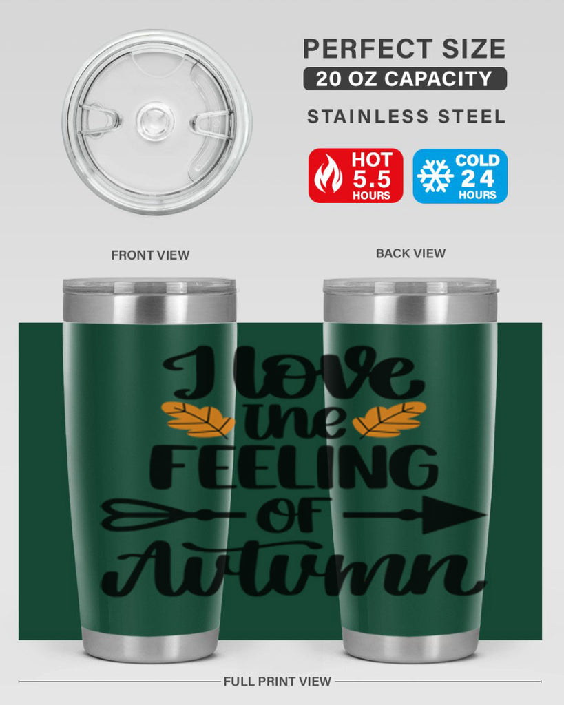 I Love The Feeling Of Autumn 499#- fall- Tumbler