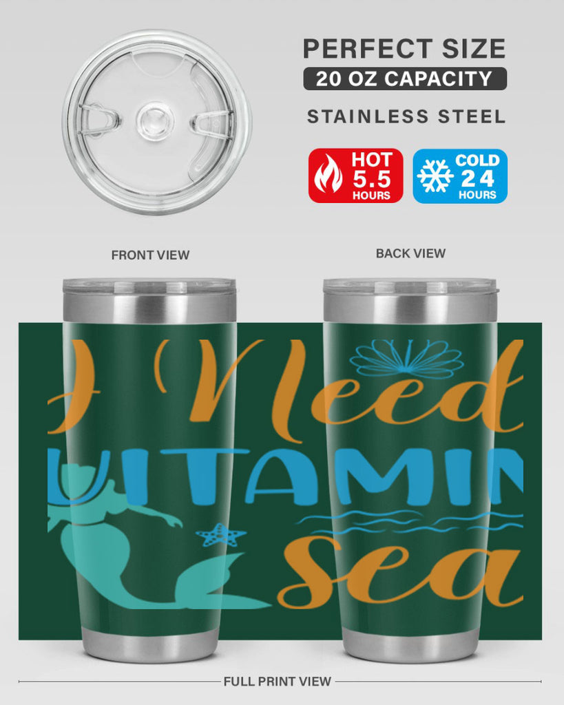 I Need Vitamin Sea 234#- mermaid- Tumbler