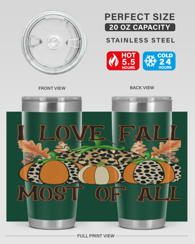 I love fall most of all 333#- fall- Tumbler