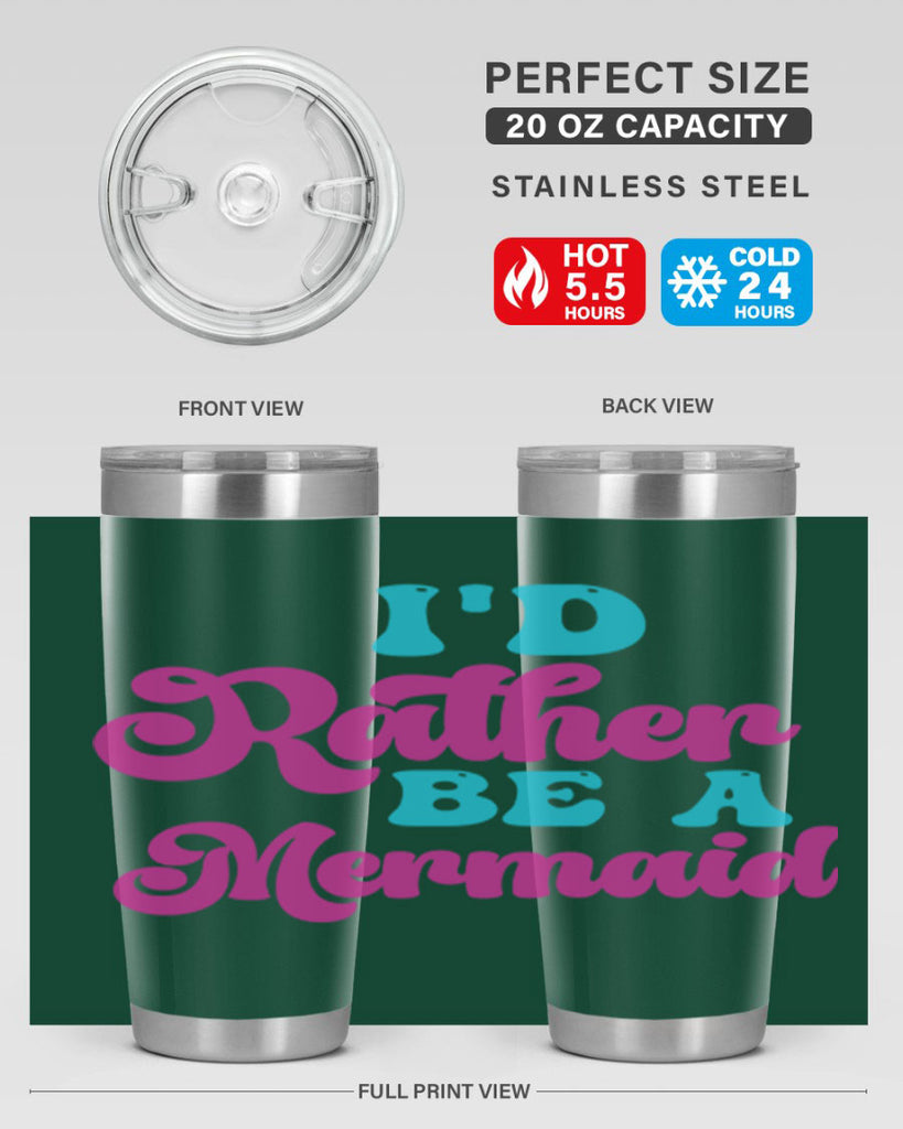 Id Rather Be A Mermaid 220#- mermaid- Tumbler