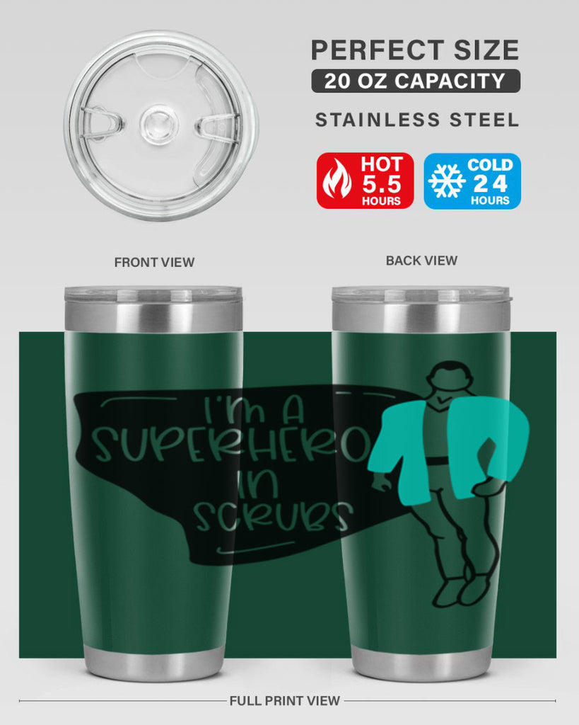 Im A Superhero In Scrubs Style Style 152#- nurse- tumbler