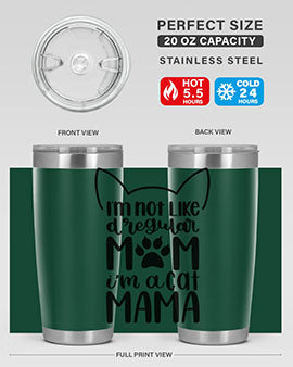 Im Not Like A Regular Mom Style 95#- cat- Tumbler
