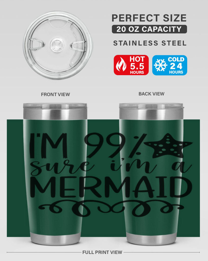 Im Sure Im A 251#- mermaid- Tumbler