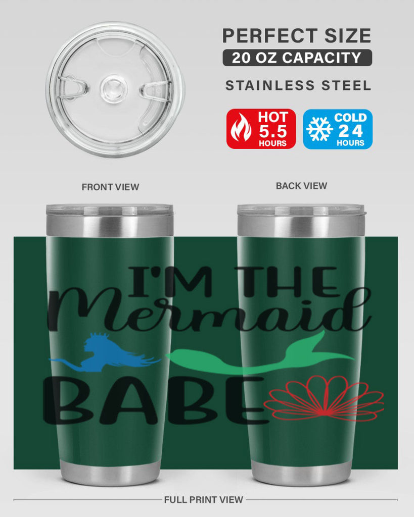 Im the Mermaid Babe 264#- mermaid- Tumbler