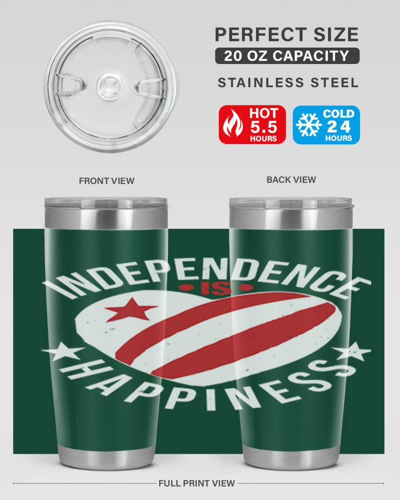 Independence is Happyness Style 25#- Fourt Of July- Tumbler