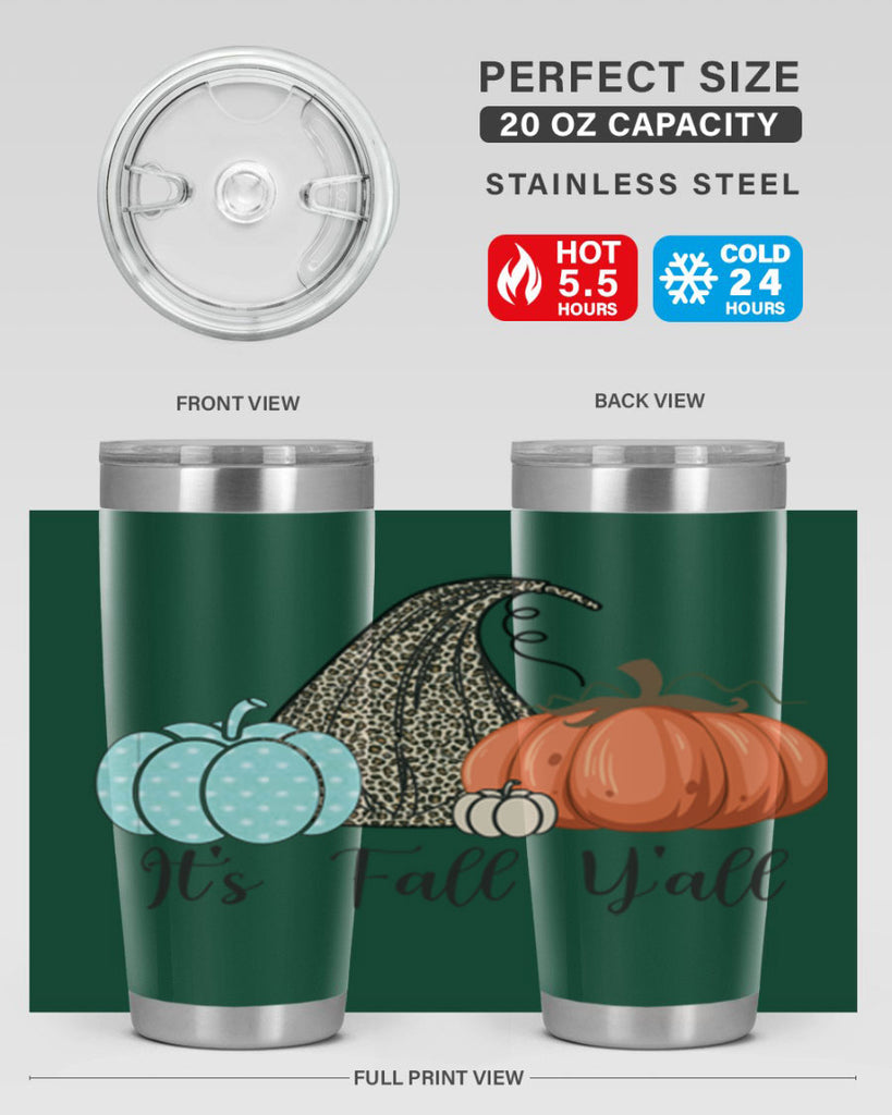 It s Fall Y all Pumpkin 363#- fall- Tumbler