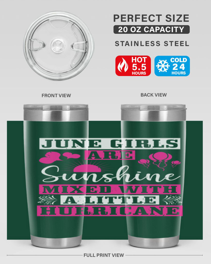 June girls are sunshine mixed with a little hurricane Style 79#- birthday- tumbler