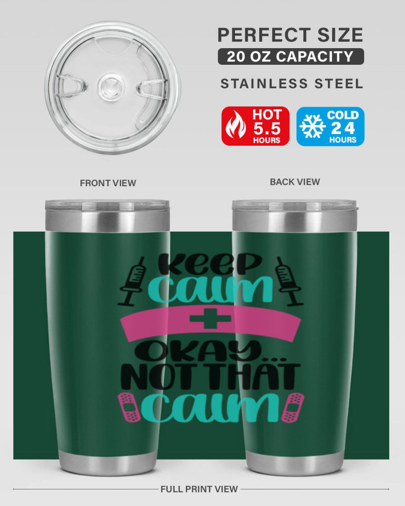 Keep Calm Okay Not Style Style 145#- nurse- tumbler
