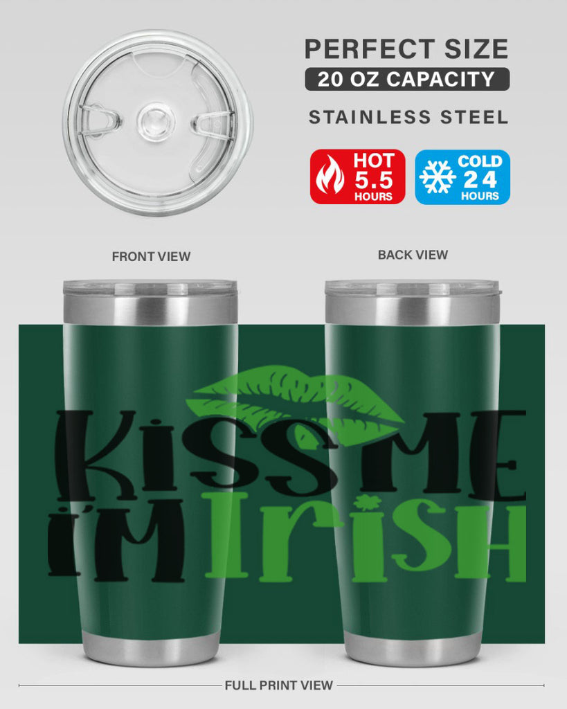 Kiss Me Im Irish Style 73#- St Patricks Day- Tumbler