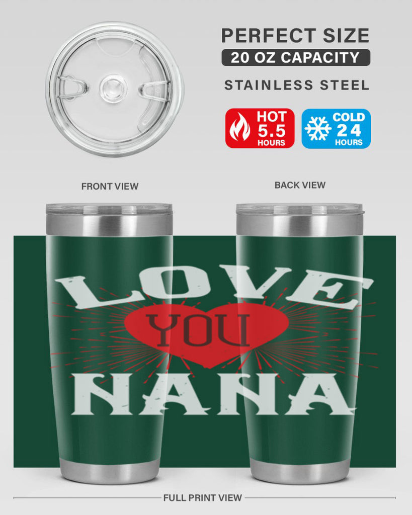 LOVE YOU NANA 16#- grandma - nana- Tumbler