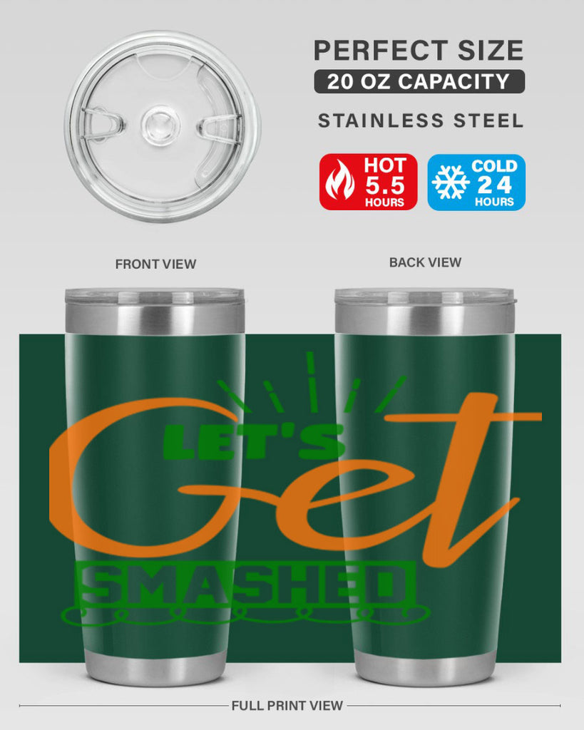 Let s Get Smashed 398#- fall- Tumbler