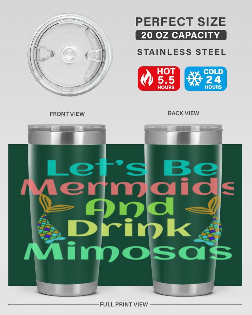 Lets Be Mermaids And Drink 296#- mermaid- Tumbler