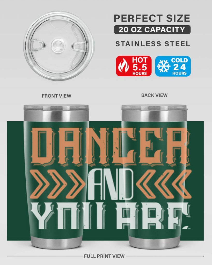 Life is the dancer and you are the dance 27#- dance- Tumbler