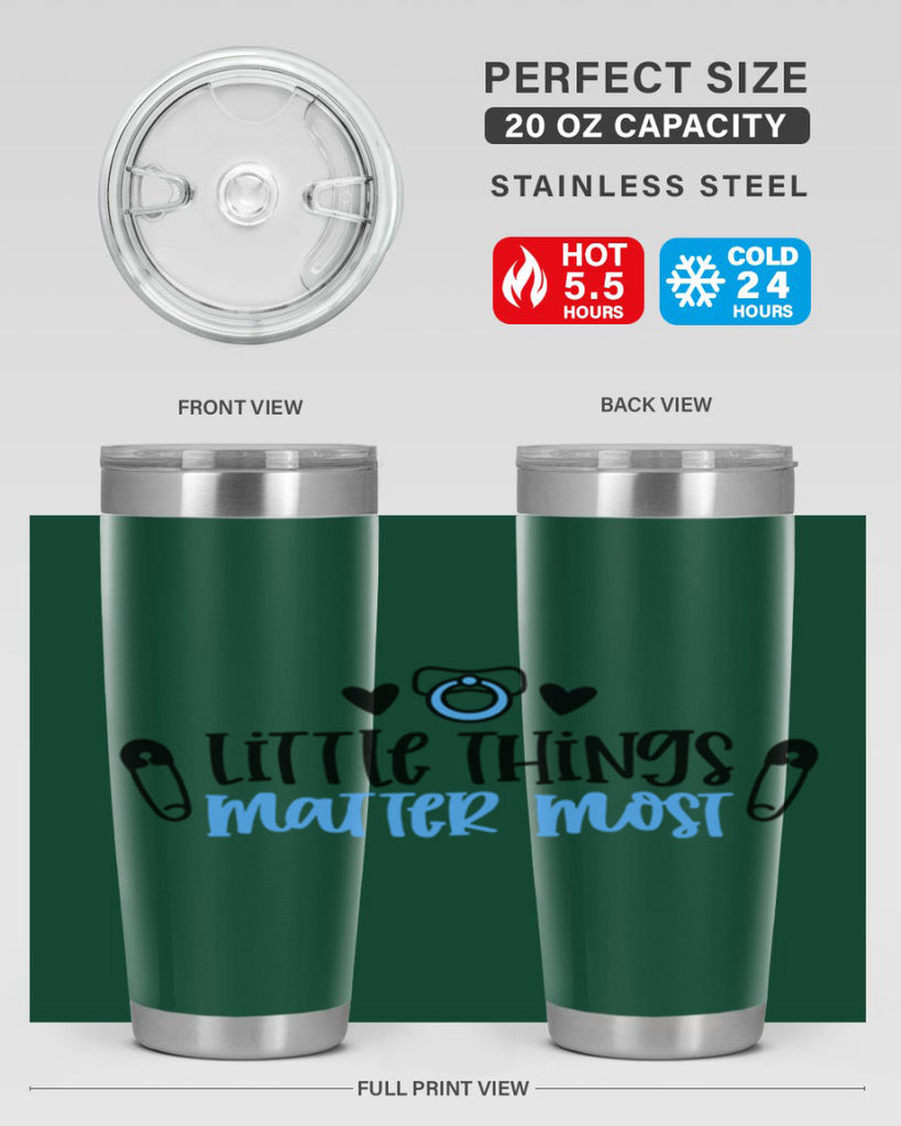 Little Things Matter Most Style 54#- baby- tumbler