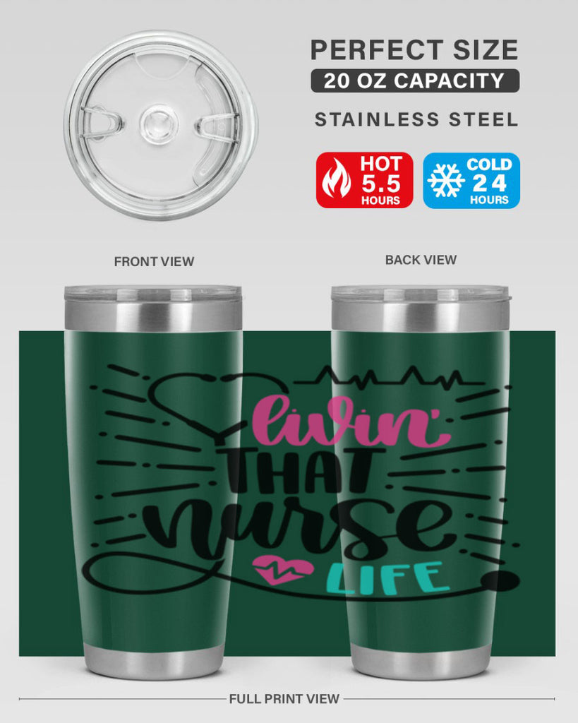 Livin That Nurse Life Style Style 140#- nurse- tumbler