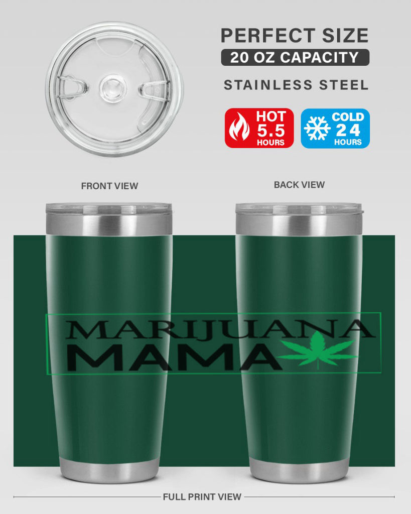 Marijuana Mama 206#- marijuana- Tumbler