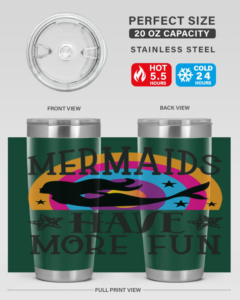 Mermaids have more fun 493#- mermaid- Tumbler