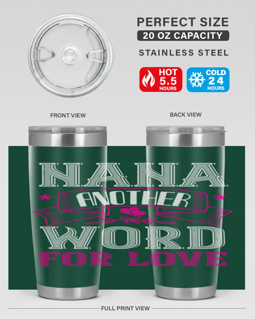 NANA ANOTHER WORD FOR LOVE 13#- grandma - nana- Tumbler