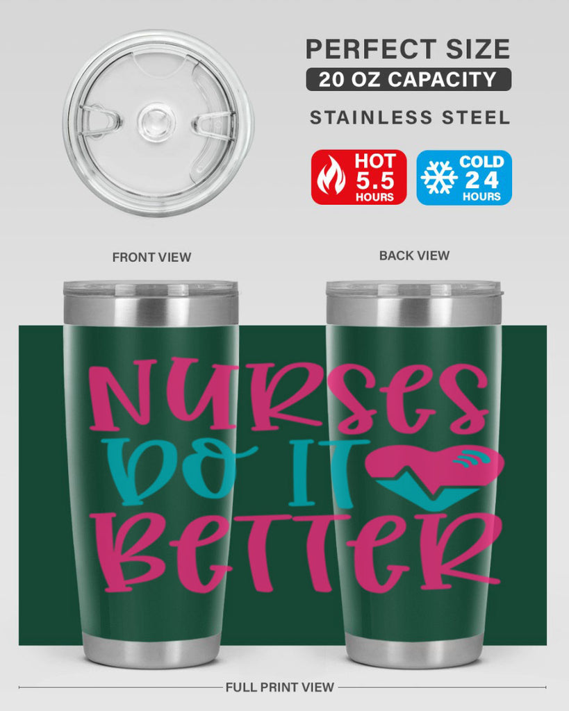 Nurses Do It Better Style Style 83#- nurse- tumbler