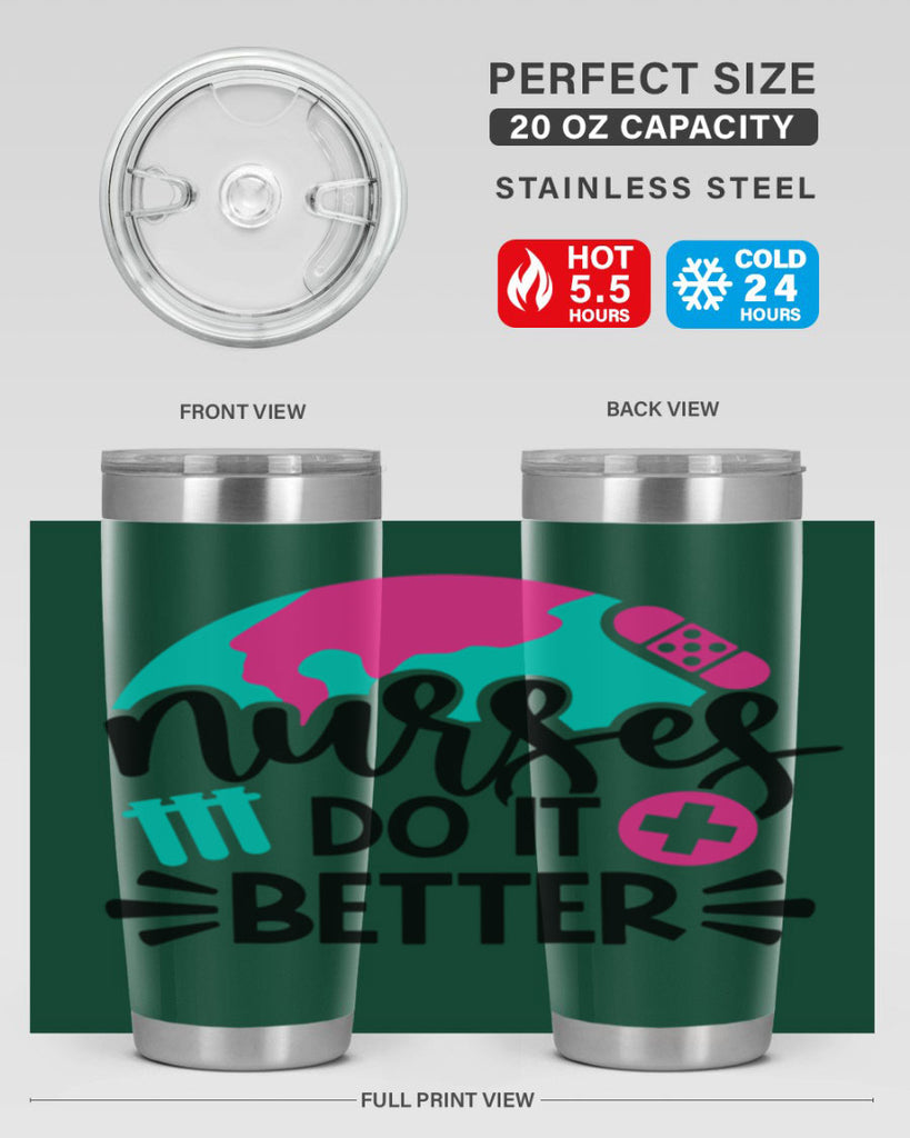 Nurses Do It Better Style Style 84#- nurse- tumbler