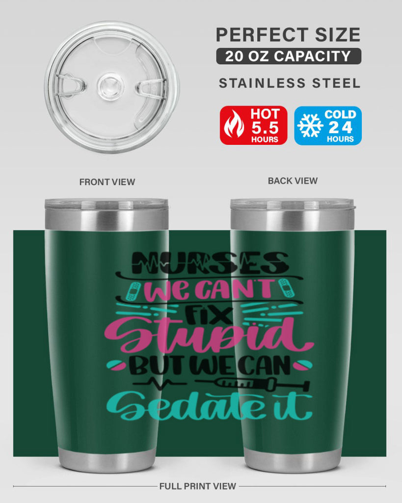 Nurses We Cant Fix Style Style 73#- nurse- tumbler