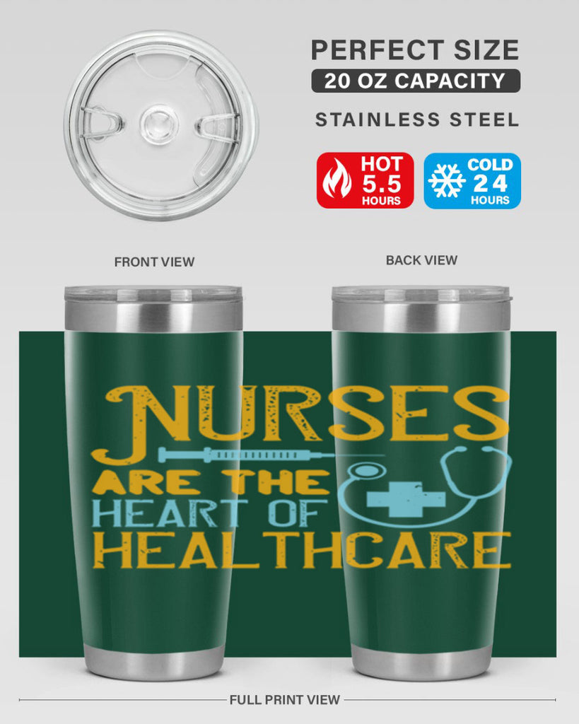 Nurses are the heart of healthcare Style 317#- nurse- tumbler