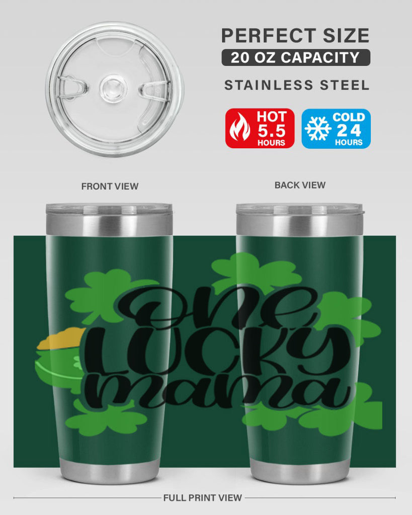 One Lucky Mama Style 42#- St Patricks Day- Tumbler