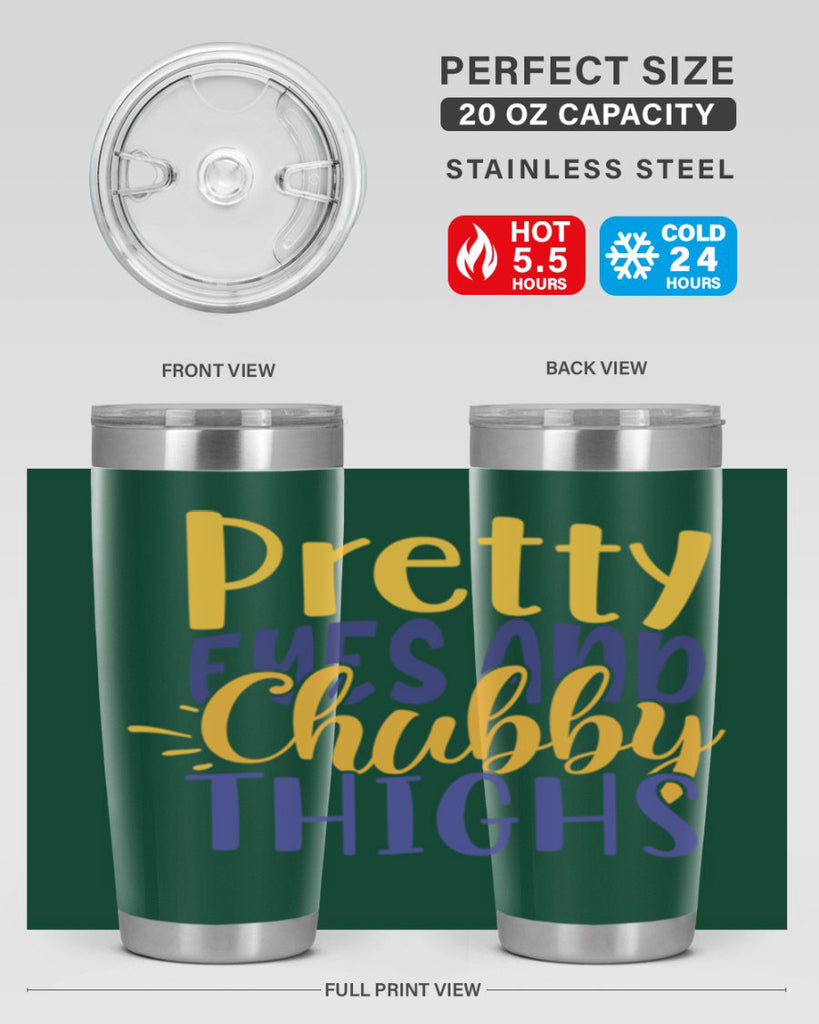 Pretty Eyes And Chubby Thighs Style 203#- baby- tumbler