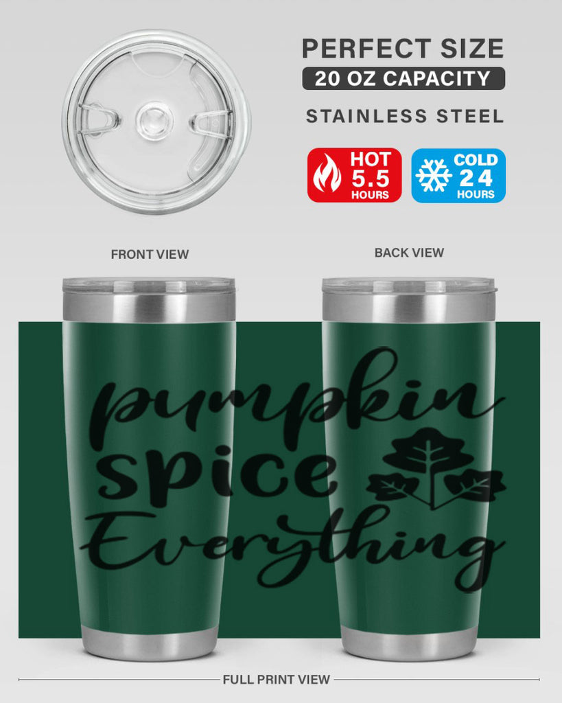 Pumpkin Spice Everything 546#- fall- Tumbler