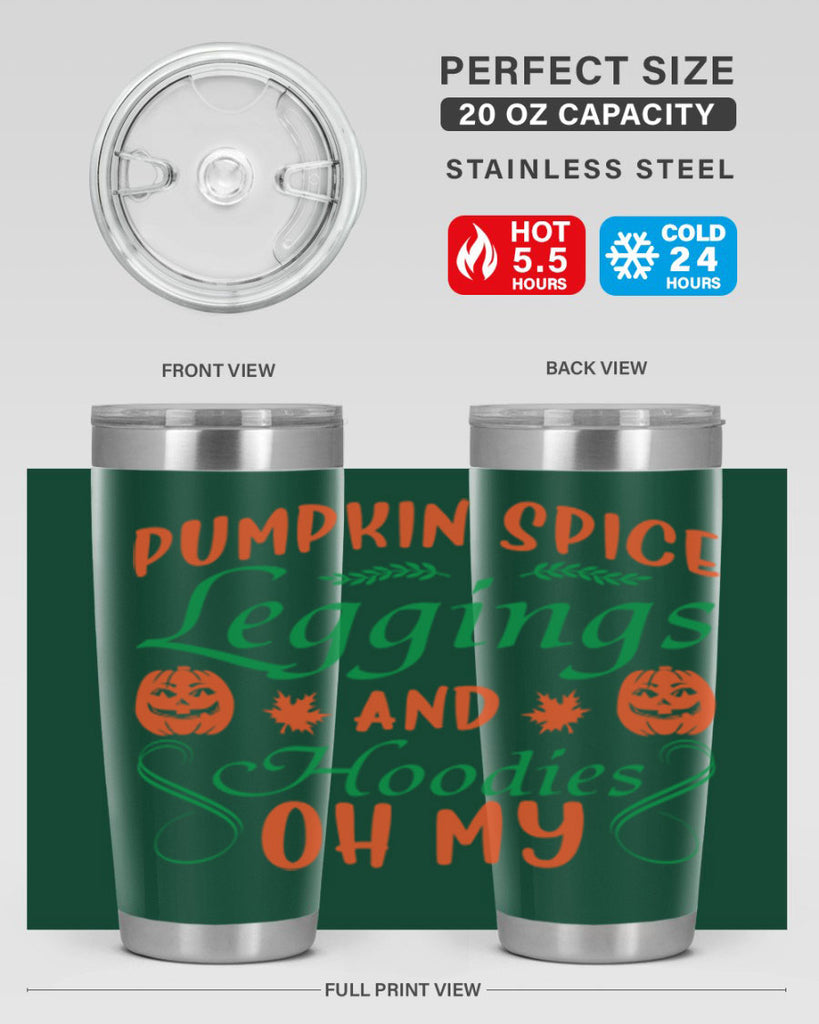 Pumpkin Spice Leggings and Hoodies Oh My 553#- fall- Tumbler