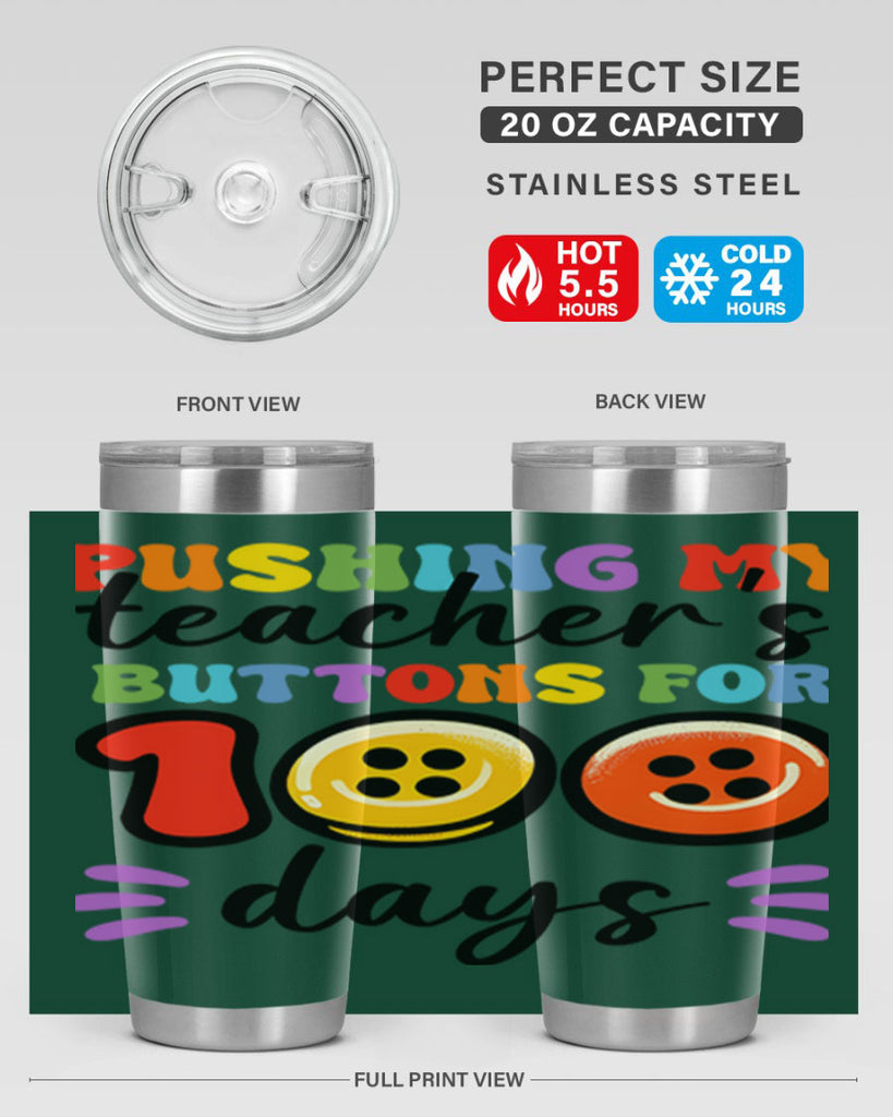 Pushing my Teachers Buttons PNG 55#- 100 days of school- Tumbler