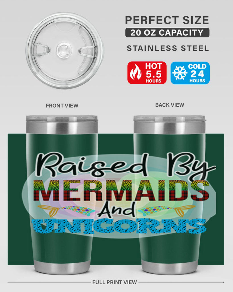 Raised By Mermaids And Unicorns 548#- mermaid- Tumbler