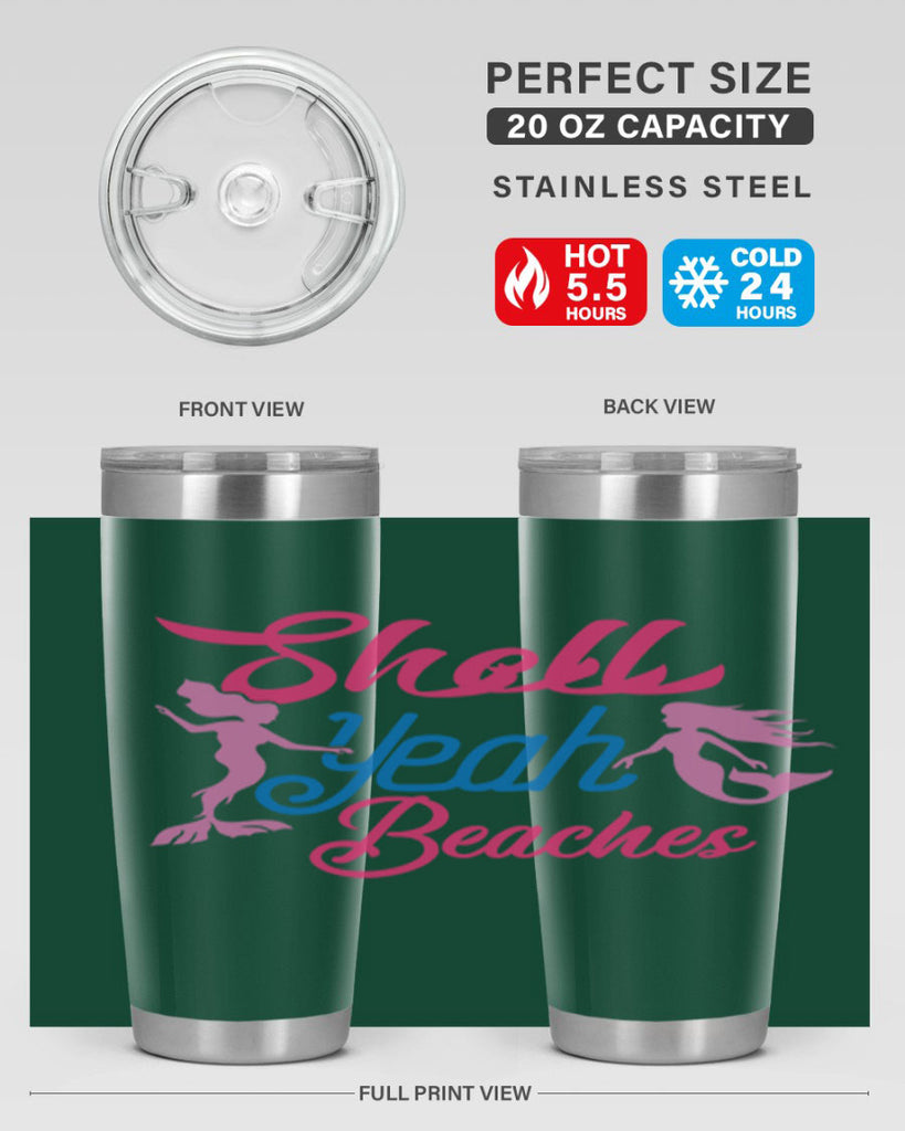 Shell Yeah Beaches 587#- mermaid- Tumbler