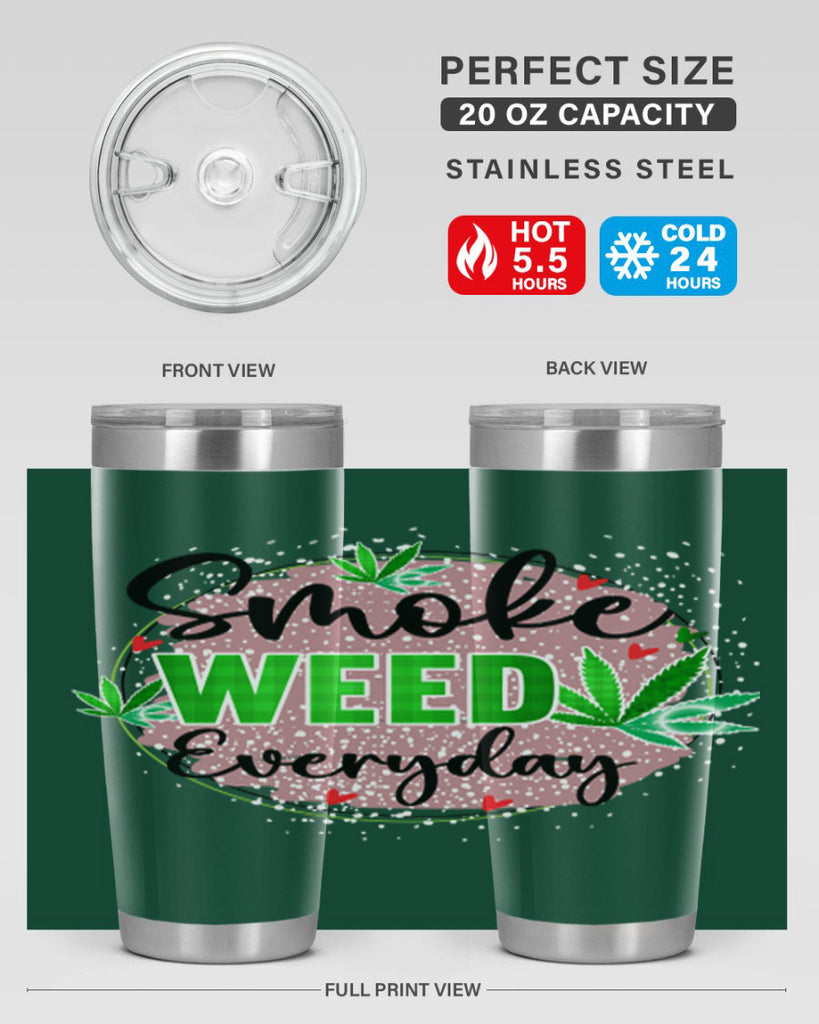 Smoke Weed Everyday 241#- marijuana- Tumbler