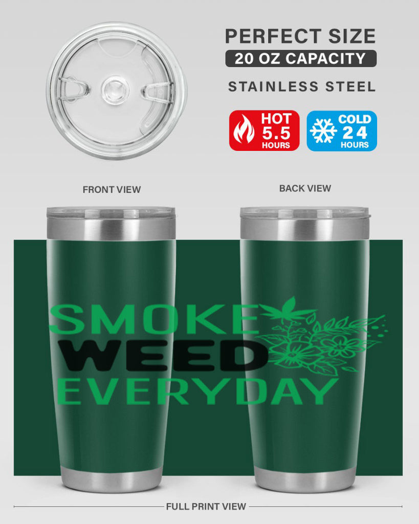 Smoke Weed Everyday 246#- marijuana- Tumbler