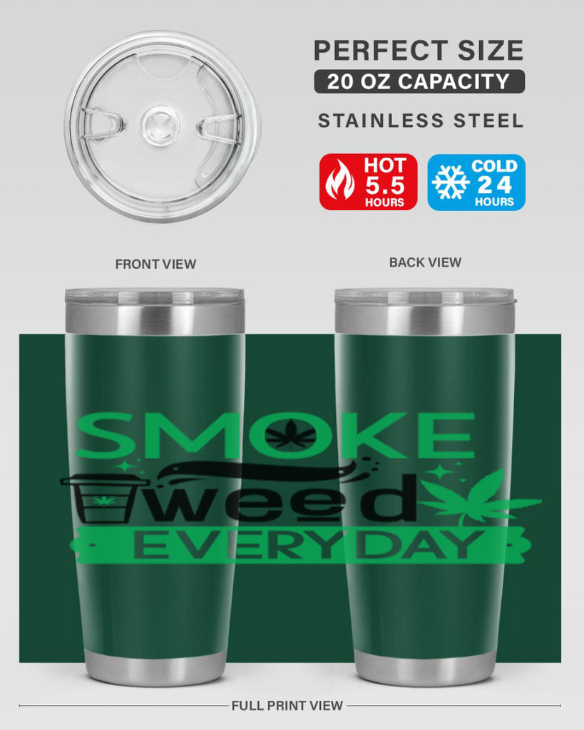 Smoke weed Everyday 245#- marijuana- Tumbler