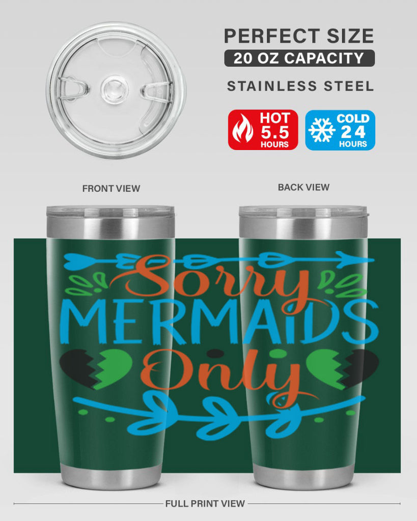 Sorry Mermaids Only 616#- mermaid- Tumbler