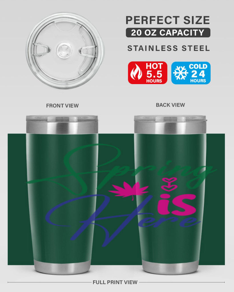 Spring Is Here 449#- spring- Tumbler