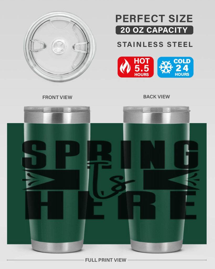 Spring Is Here 452#- spring- Tumbler