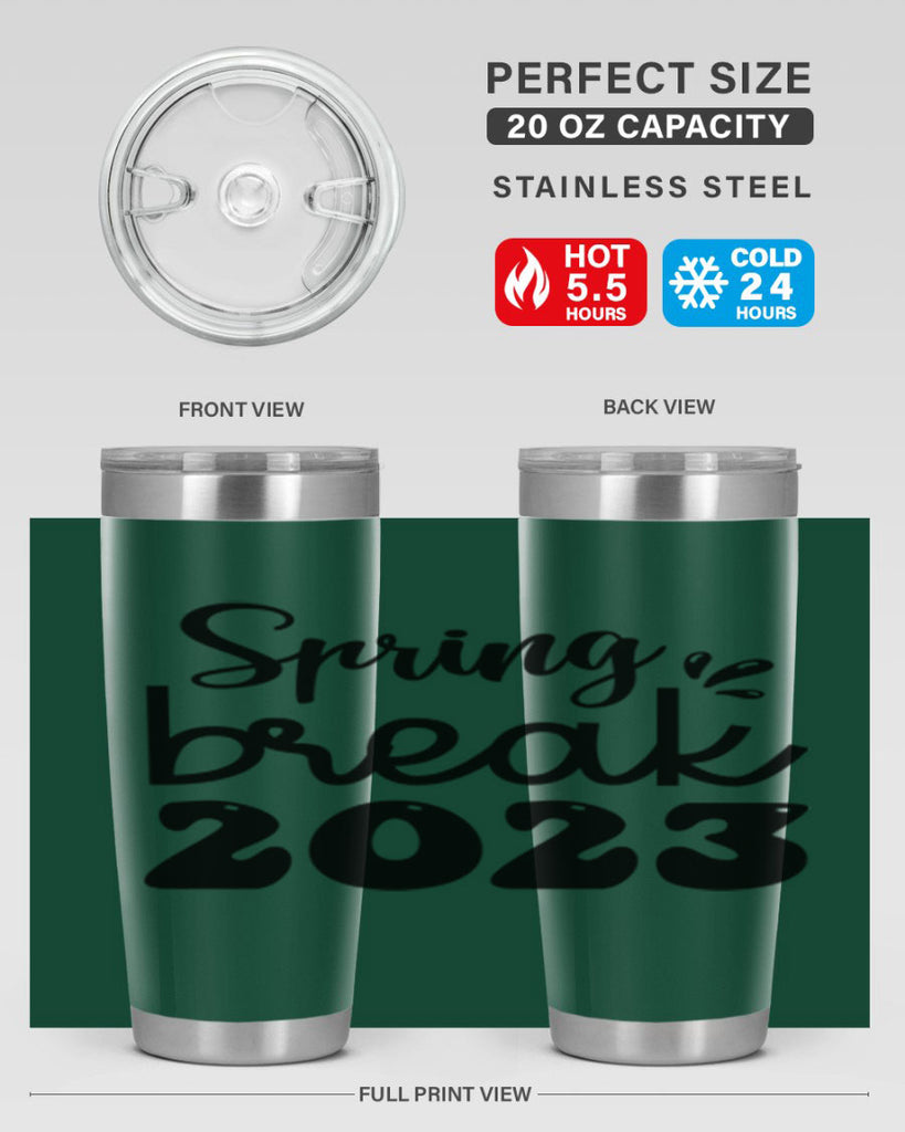 Spring break  483#- spring- Tumbler
