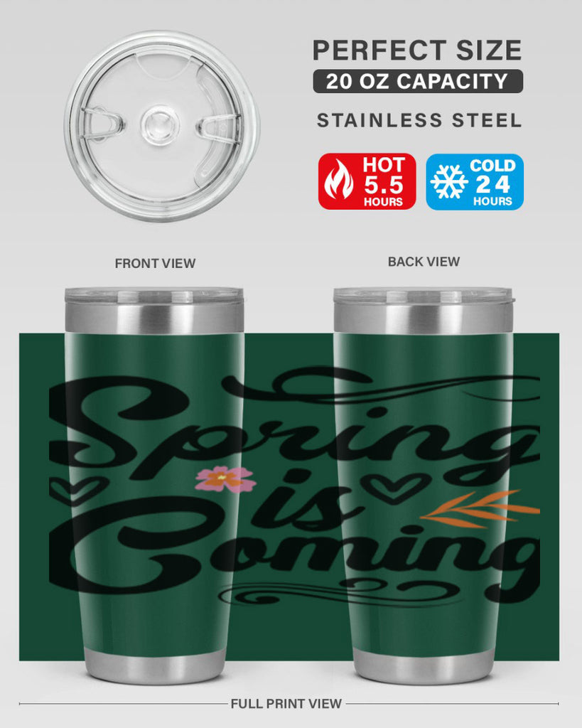 Spring is Coming  496#- spring- Tumbler