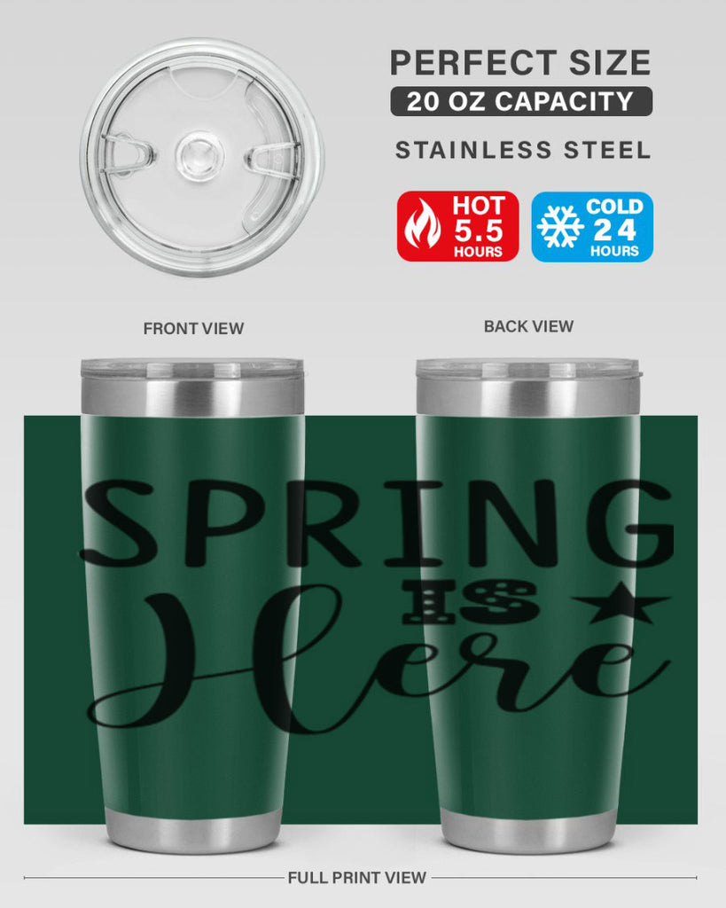 Spring is Here 450#- spring- Tumbler