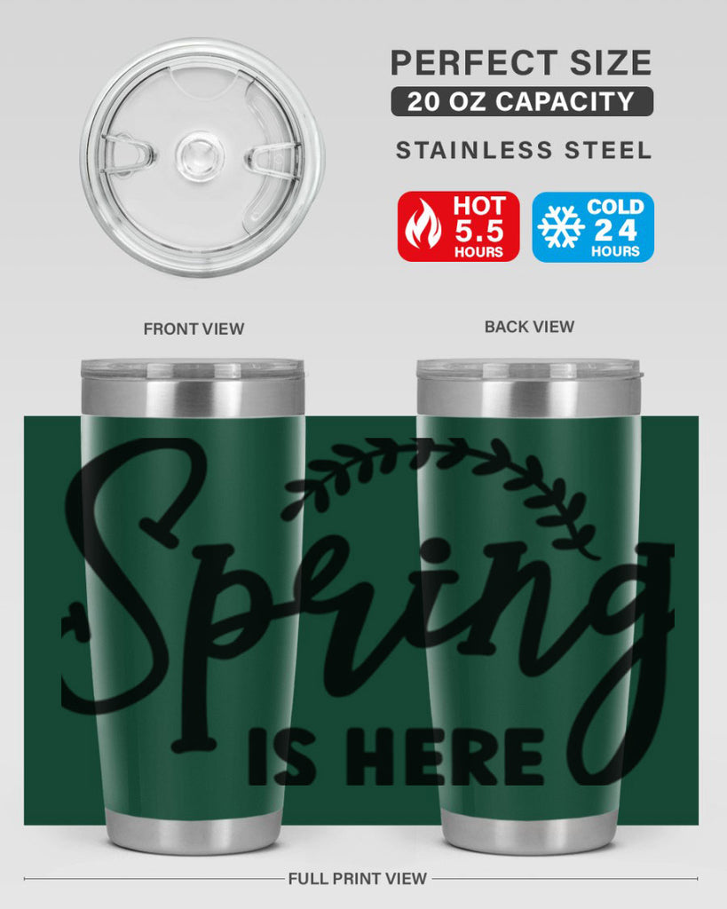 Spring is Here456#- spring- Tumbler